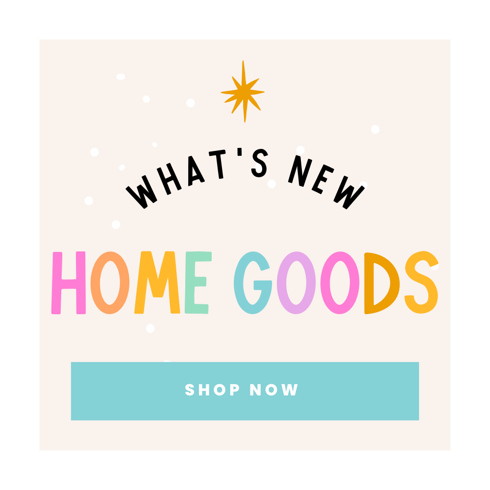 Home Goods + Gifts