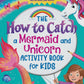 How to Catch a Mermaid Activity Book