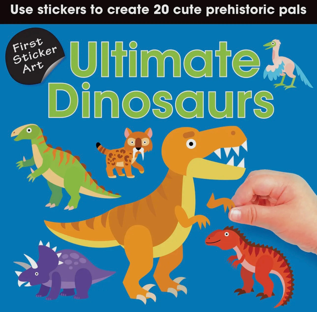 First Sticker Art: Ultimate Dinosaurs