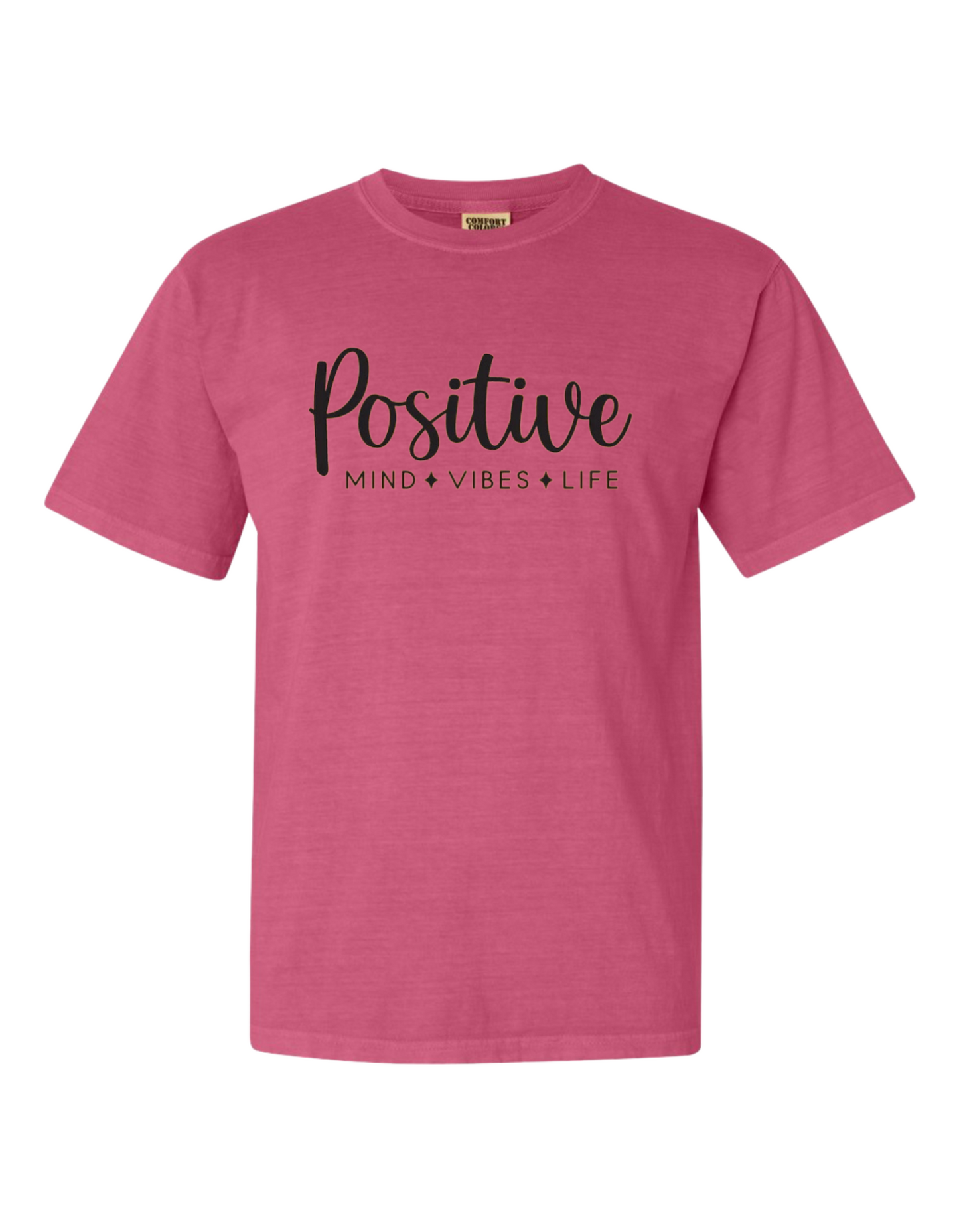 Positive Mind, Vibes, Life Tee