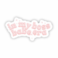 In my Boss Babe Era Sticker