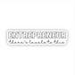 Entrepreneur - There's Levels to This Sticker