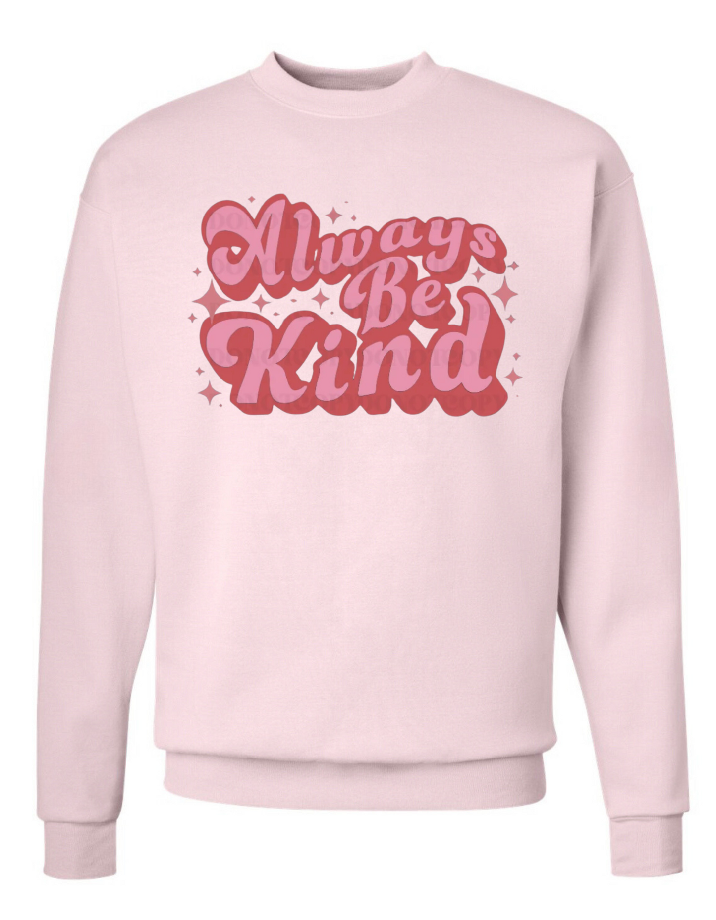 Always Be Kind Crewneck Sweatshirt